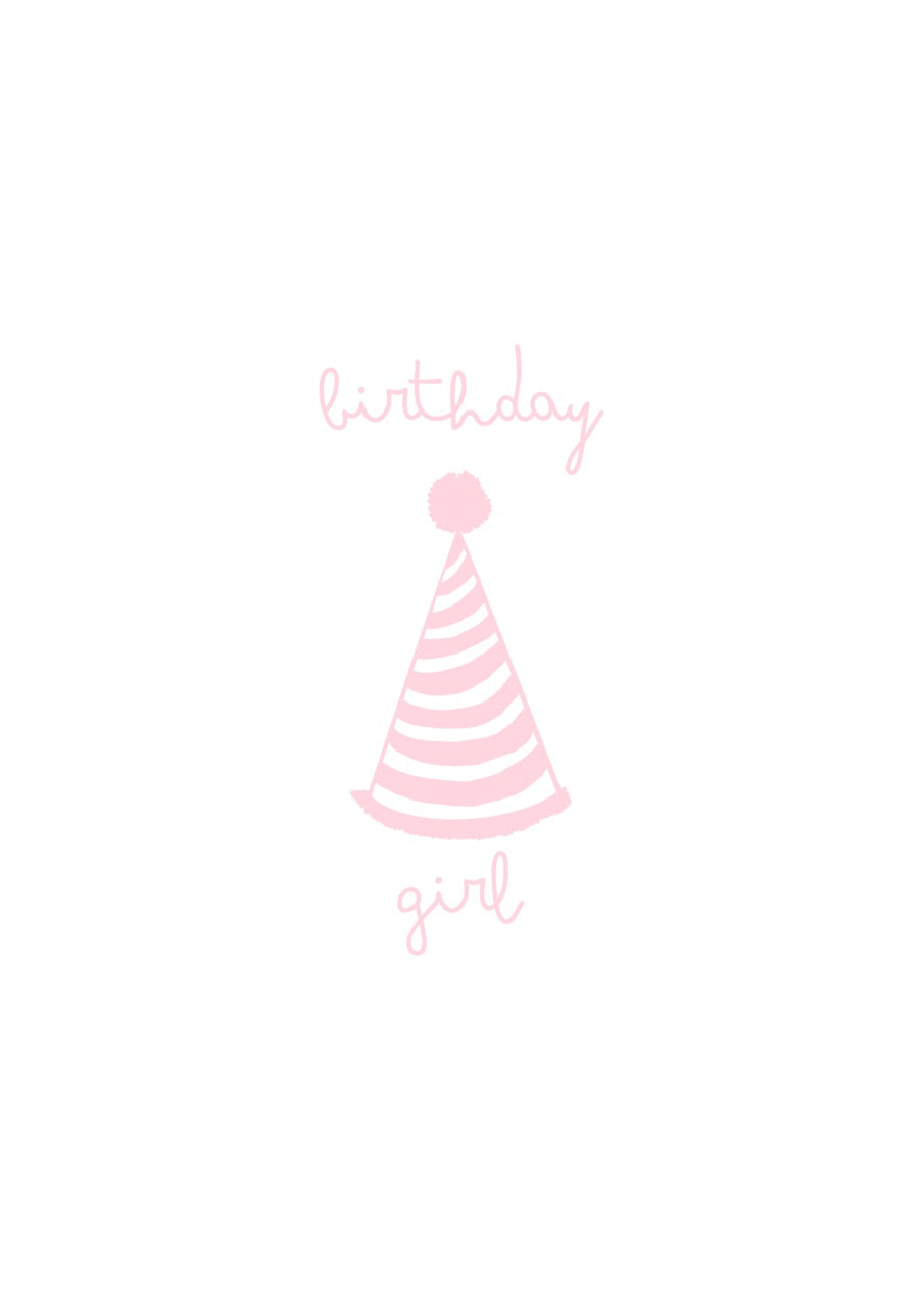 hand drawn happy birthday greeting card with pink party hat that says birthday girl.