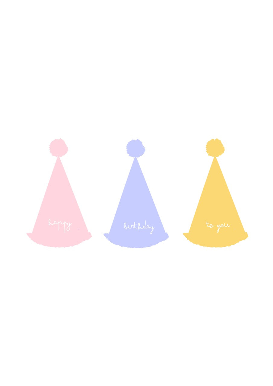 hand drawn greeting card with white background and pink blue and yellow party hats that say happy birthday to you.
