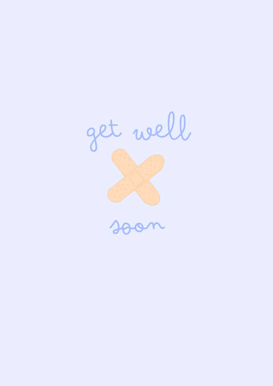 hand drawn blue get well soon greeting card with you crossed bandaids.