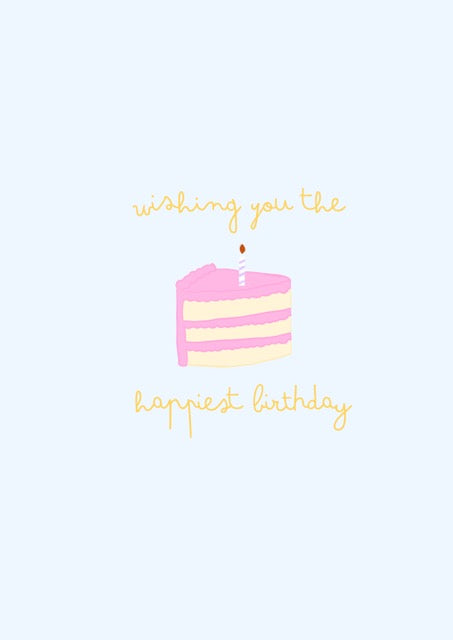 hand drawn greeting card with a piece of cake that says wishing you the happiest birthday.